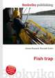 Fish trap, Jesse Russell,Ronald Cohn 