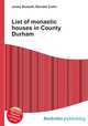 List of monastic houses in County Durham, Jesse Russell,Ronald Cohn 