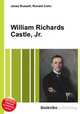 William Richards Castle, Jr., Jesse Russell,Ronald Cohn 