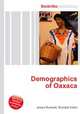 Demographics of Oaxaca, Jesse Russell,Ronald Cohn 