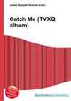 Catch Me (TVXQ album), Jesse Russell,Ronald Cohn 