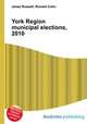York Region municipal elections, 2010, Jesse Russell,Ronald Cohn 