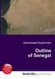 Outline of Senegal, Jesse Russell,Ronald Cohn 