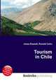 Tourism in Chile, Jesse Russell,Ronald Cohn 