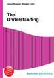 The Understanding, Jesse Russell,Ronald Cohn 
