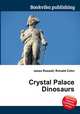 Crystal Palace Dinosaurs, Jesse Russell,Ronald Cohn 
