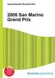 2006 San Marino Grand Prix, Jesse Russell,Ronald Cohn 