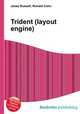 Trident (layout engine), Jesse Russell,Ronald Cohn 