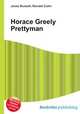 Horace Greely Prettyman, Jesse Russell,Ronald Cohn 