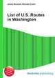 List of U.S. Routes in Washington, Jesse Russell,Ronald Cohn 