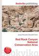 Red Rock Canyon National Conservation Area, Jesse Russell,Ronald Cohn 
