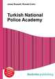 Turkish National Police Academy, Jesse Russell,Ronald Cohn 