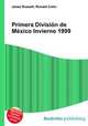 Primera Division de Mexico Invierno 1999, Jesse Russell,Ronald Cohn 