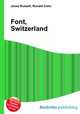 Font, Switzerland, Jesse Russell,Ronald Cohn 