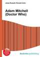 Adam Mitchell (Doctor Who), Jesse Russell,Ronald Cohn 