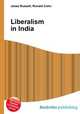 Liberalism in India, Jesse Russell,Ronald Cohn 