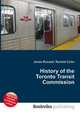 History of the Toronto Transit Commission, Jesse Russell,Ronald Cohn 