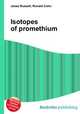 Isotopes of promethium, Jesse Russell,Ronald Cohn 