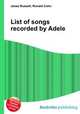 List of songs recorded by Adele, Jesse Russell,Ronald Cohn 