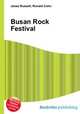 Busan Rock Festival, Jesse Russell,Ronald Cohn 