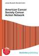 American Cancer Society Cancer Action Network, Jesse Russell,Ronald Cohn 