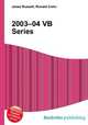 2003–04 VB Series, Jesse Russell,Ronald Cohn 