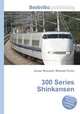 300 Series Shinkansen, Jesse Russell,Ronald Cohn 