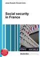 Social security in France, Jesse Russell,Ronald Cohn 