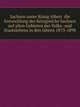 Saсhsen unter Kоnig Albert die Entwicklung des Kоnigreichs Sachsen auf allen Gebieten des Volks- und Staatslebens in den Jahren 1873-1898, Коллектив авторов 