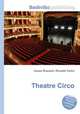 Theatre Circo, Jesse Russell,Ronald Cohn 