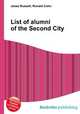 List of alumni of the Second City, Jesse Russell,Ronald Cohn 