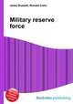 Military reserve force, Jesse Russell,Ronald Cohn 