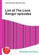 List of The Lone Ranger episodes, Jesse Russell,Ronald Cohn 
