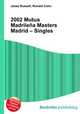 2002 Mutua Madrilena Masters Madrid – Singles, Jesse Russell,Ronald Cohn 