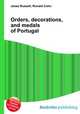 Orders, decorations, and medals of Portugal, Jesse Russell,Ronald Cohn 