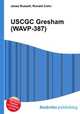 USCGC Gresham (WAVP-387), Jesse Russell,Ronald Cohn 