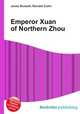 Emperor Xuan of Northern Zhou, Jesse Russell,Ronald Cohn 