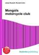 Mongols motorcycle club, Jesse Russell,Ronald Cohn 