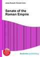 Senate of the Roman Empire, Jesse Russell,Ronald Cohn 