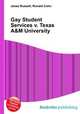 Gay Student Services v. Texas A&M University, Jesse Russell,Ronald Cohn 
