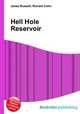 Hell Hole Reservoir, Jesse Russell,Ronald Cohn 