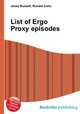 List of Ergo Proxy episodes, Jesse Russell,Ronald Cohn 