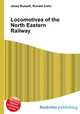 Locomotives of the North Eastern Railway, Jesse Russell,Ronald Cohn 