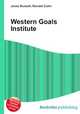 Western Goals Institute, Jesse Russell,Ronald Cohn 