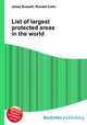 List of largest protected areas in the world, Jesse Russell,Ronald Cohn 