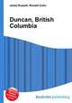Duncan, British Columbia, Jesse Russell,Ronald Cohn 