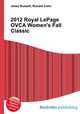 2012 Royal LePage OVCA Women
