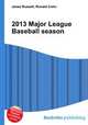 2013 Major League Baseball season, Jesse Russell,Ronald Cohn 