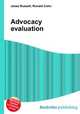 Advocacy evaluation, Jesse Russell,Ronald Cohn 