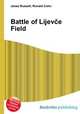 Battle of Lijevce Field, Jesse Russell,Ronald Cohn 